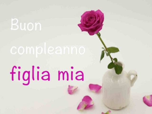 buon compleanno ad una figlia speciale