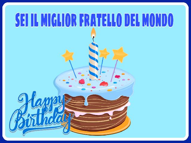 auguri di compleanno fratello