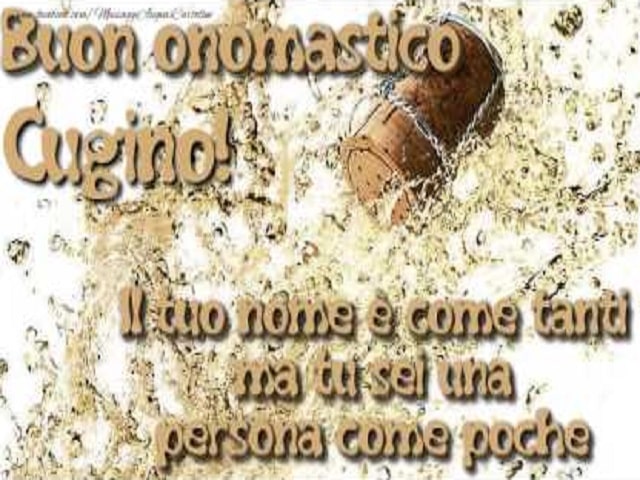 frasi buon onomastico cugino 