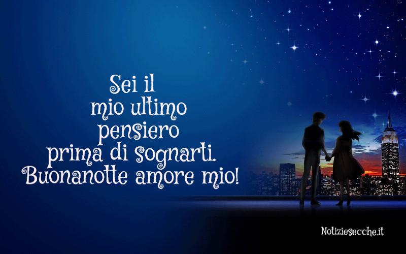 frasi buonanotte lei amore