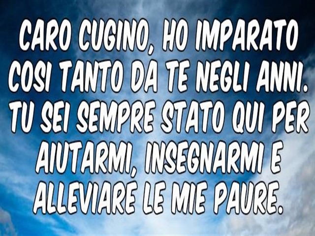 frasi cugini lontani