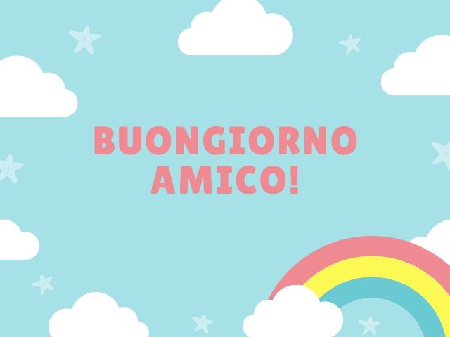 immagini buongiorno amico speciale 