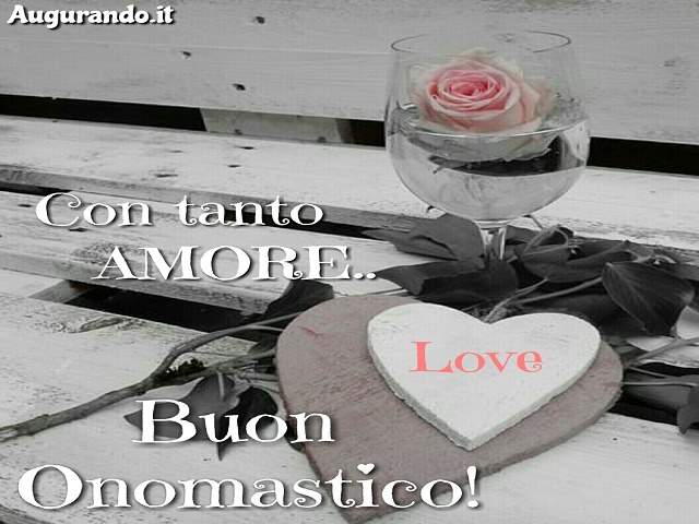 auguri buon onomastico amore