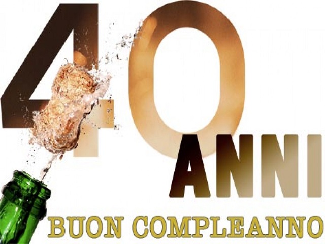 frasi auguri 40 anni amico