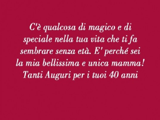 frasi auguri 40 anni