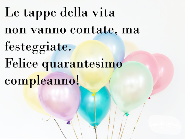 frasi celebri 40 anni