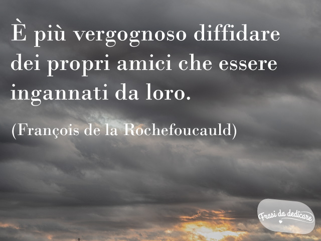 frasi sul tradimento degli amici