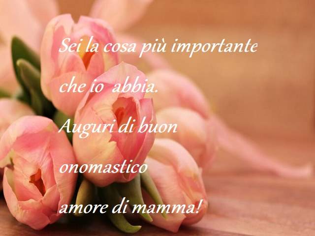 buon onomastico amore di mamma