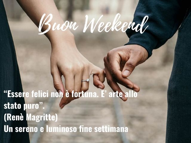 buon sabato e felice weekend