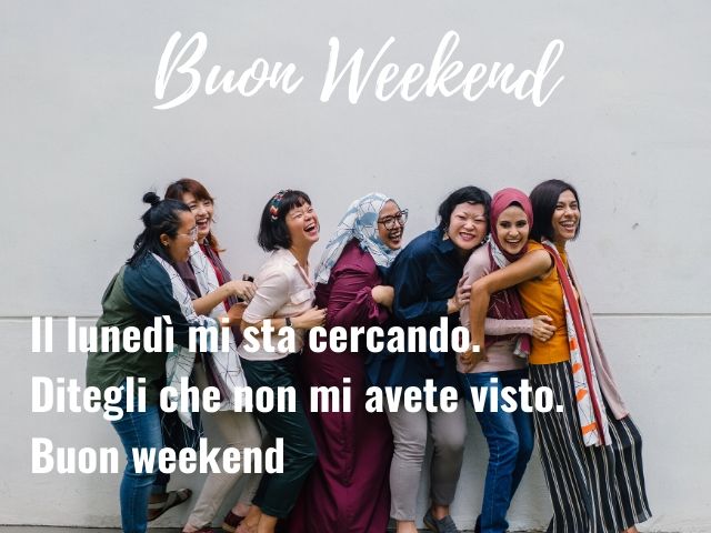 buon weekend immagini divertenti