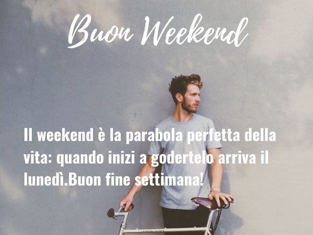 buon sabato e felice weekend