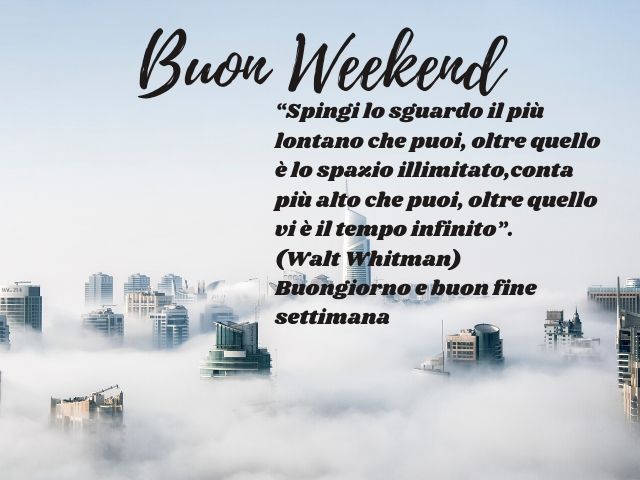 buon sabato e felice weekend 