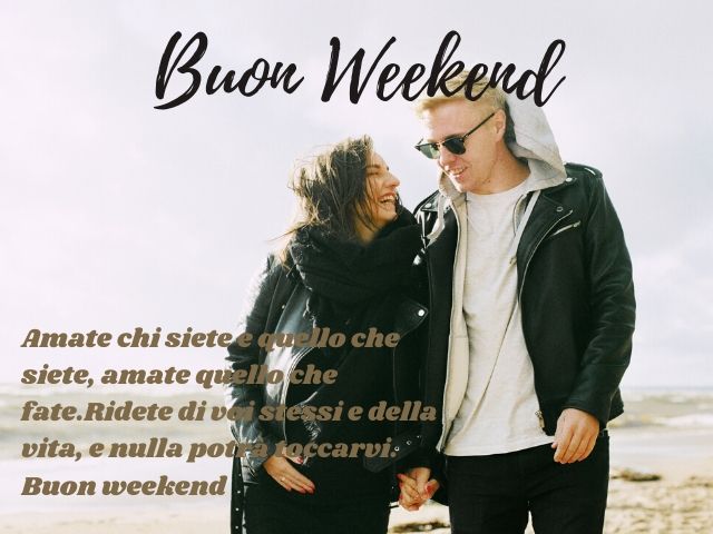 buon sabato e felice weekend