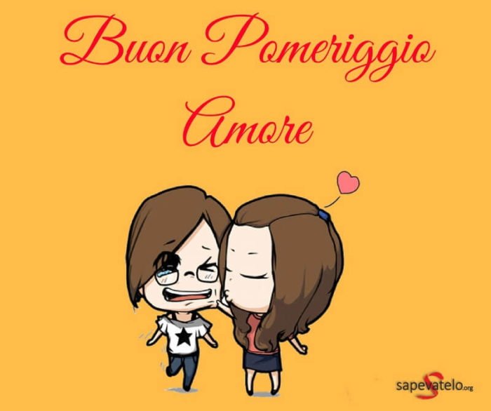 amore mio buonpomeriggio