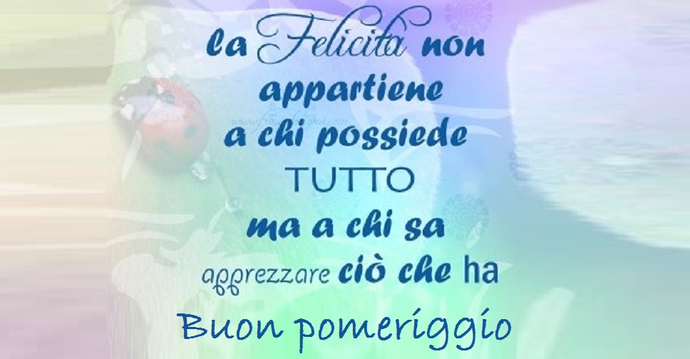 buon pomeriggio frasi