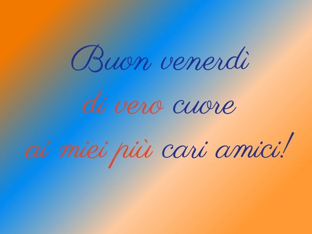 buon venerdì frasi e immagini