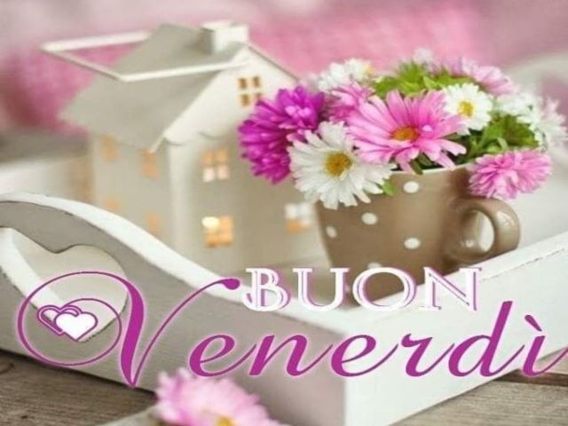 buon venerdì sera