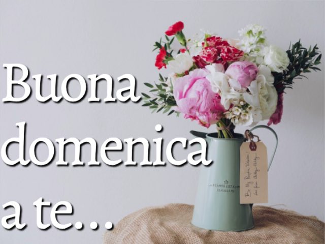 buona domenica amica mia