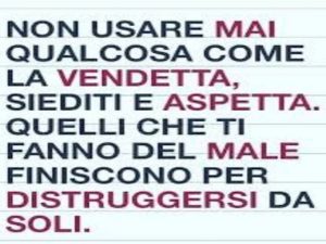 frasi di vendetta in amore