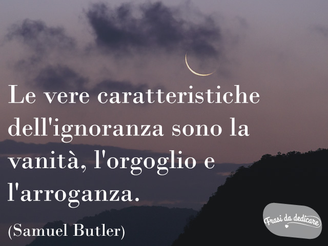 frasi sull'arroganza