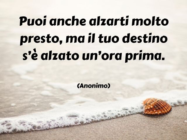 Frasi, citazioni, aforismi e immagini sul destino