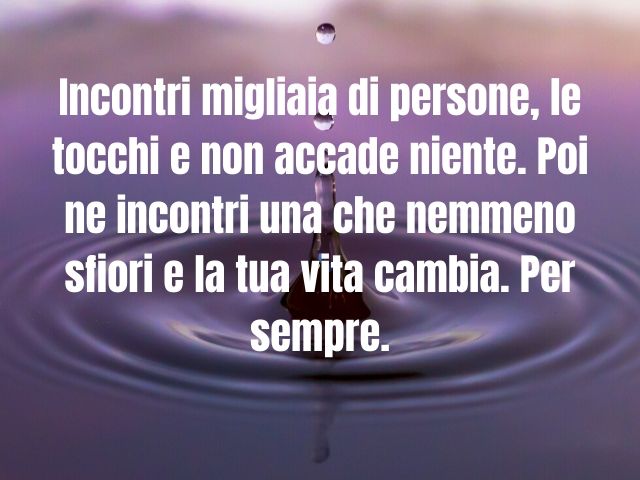 Immagini con frasi citazioni sul destino e sull'amore