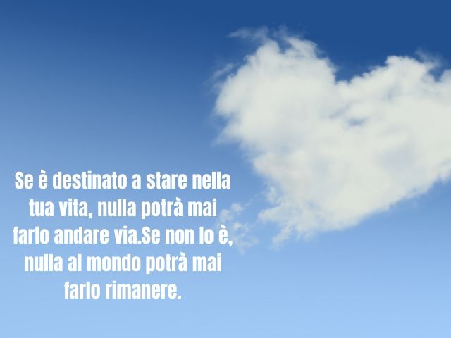 Immagini con frasi citazioni sul destino e sull'amore