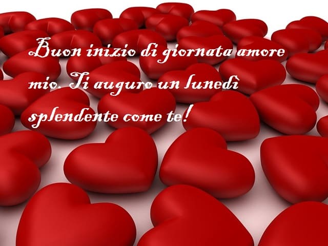 buon lunedì amore