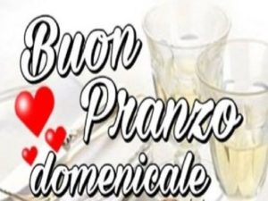 buon pranzo amore mio