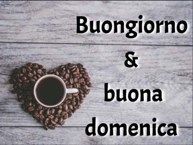 buongiorno buona domenica