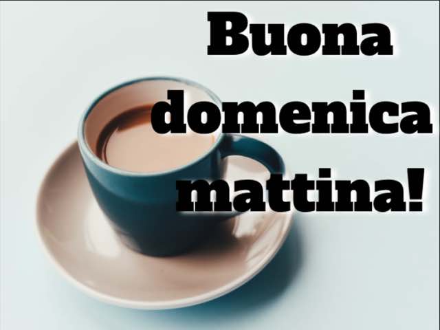 buongiorno domenica