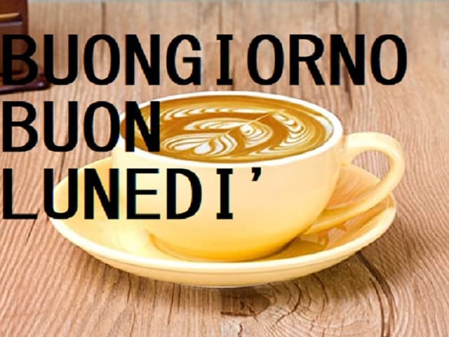 buongiorno lunedì