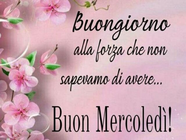 buongiorno m mercoledì auguri