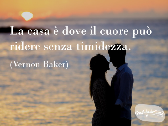 frasi d'amore sulla casa