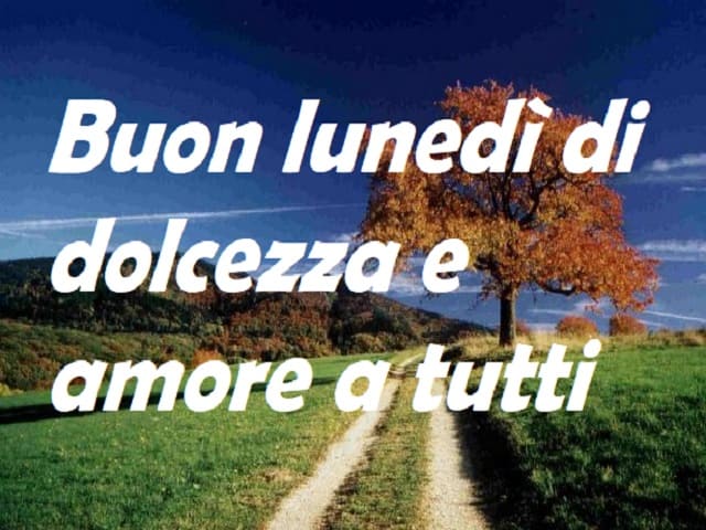 messaggi di buon lunedì