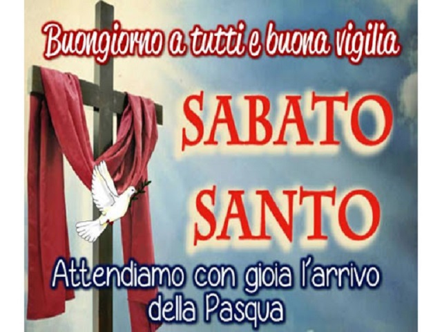 buongiorno e buon sabato santo