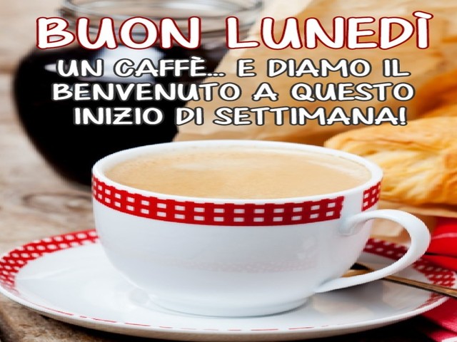 buon lunedì caffè 