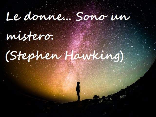 frasi famose stephen hawking