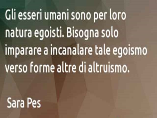 frasi sull egoismo della gente1