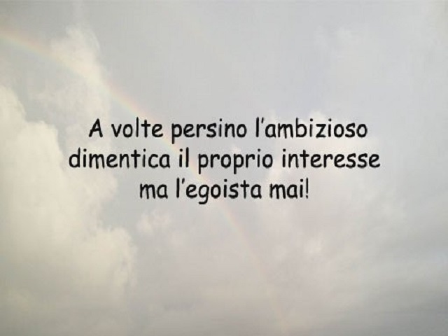 frasi sull egoismo in amore2