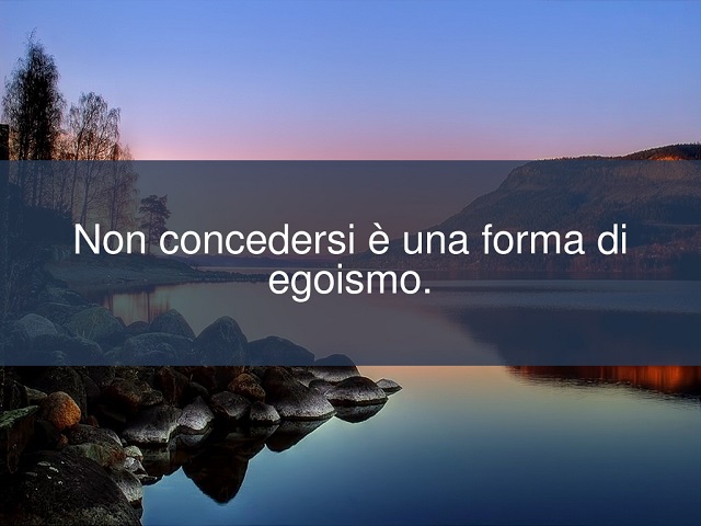 frasi sull egoismo umano