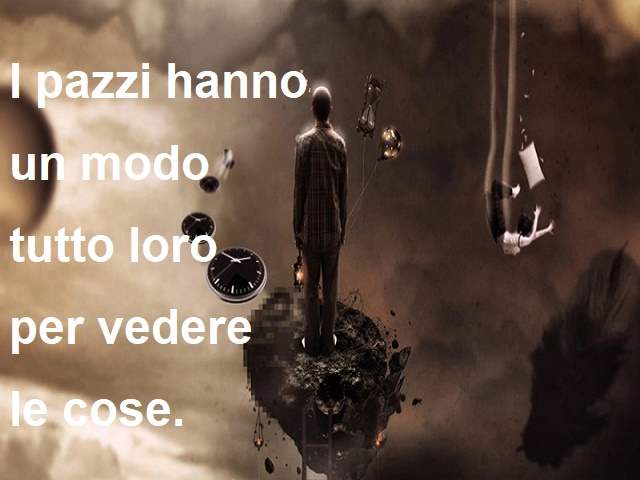 frasi sulla pazzia e l'amore 