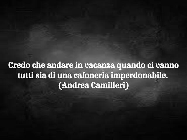 frasi di andrea camilleri immagini 6