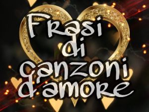 Frasi di canzoni d'amore