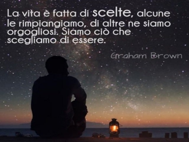 140 frasi e immagini sulle scelte e sulle decisioni - FrasiDaDedicare